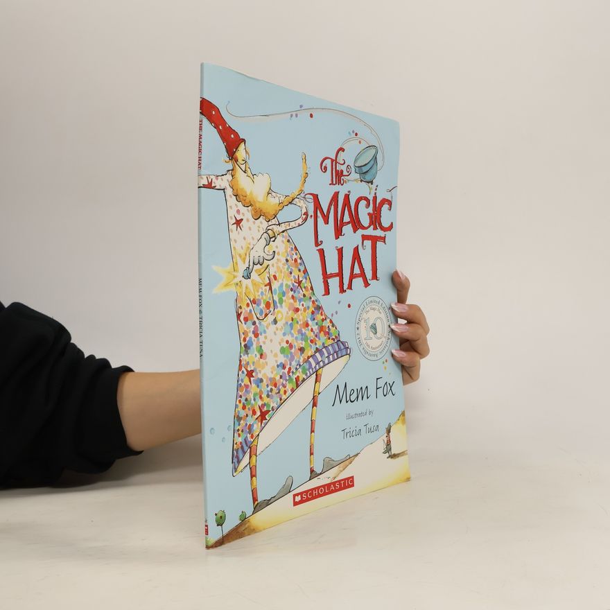 Mem Fox The Magic Hat
