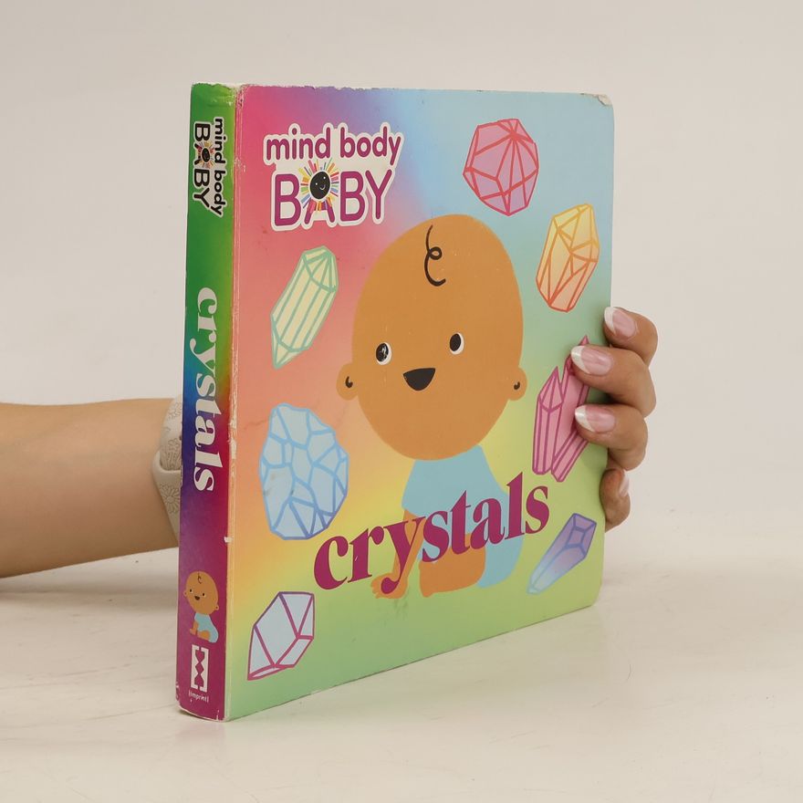 Imprint Mind Body Baby: Crystals
