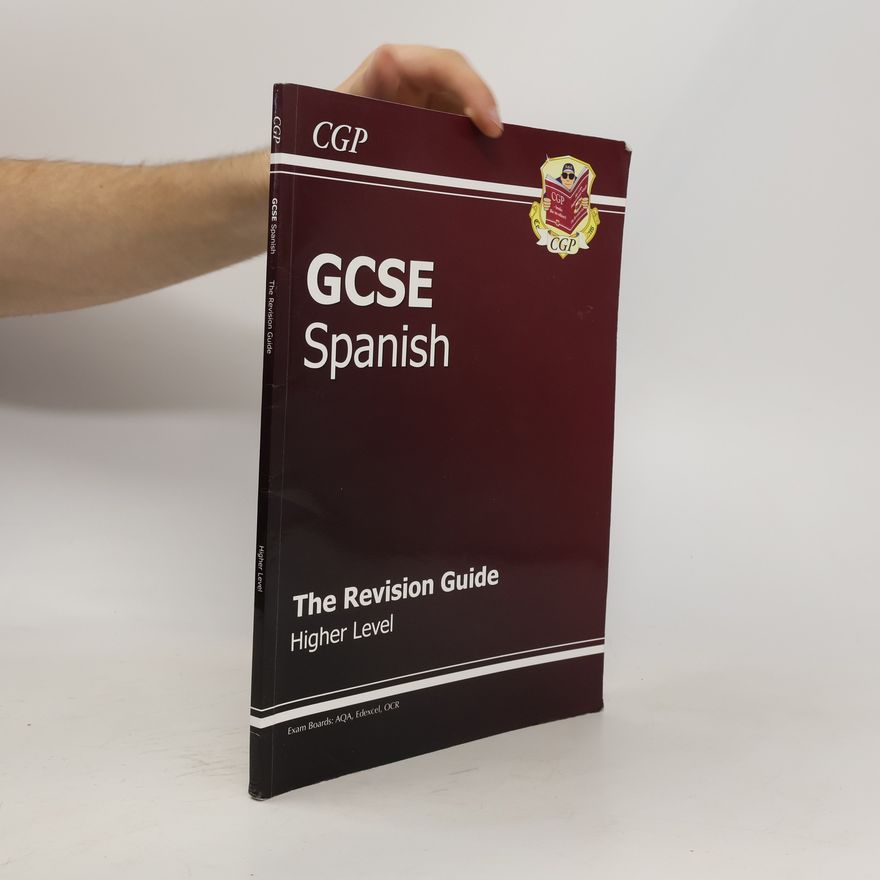 CGP Books GCSE Spanish Revision Guide - Higher