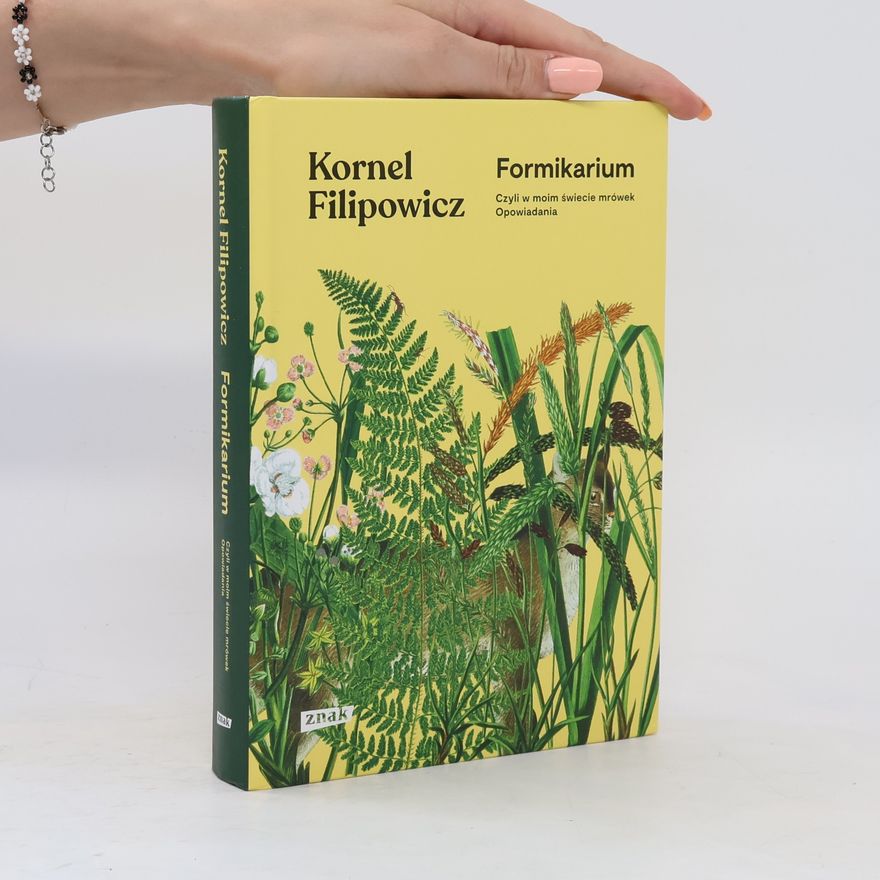 Adam Wajrak Formikarium czyli W moim świecie mrówek