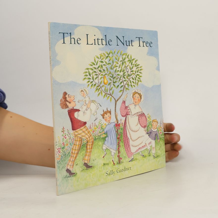 Sally Gardner The Little Nut Tree