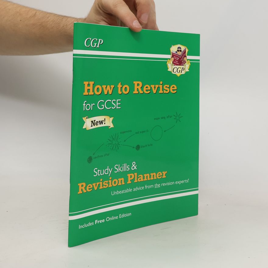 CGP Books How to Revise for GCSE: Study Skills & Planner - from CGP, the Revision Experts (inc Online Edition)