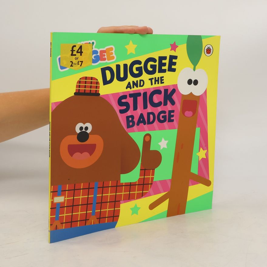 Hey Duggee Hey Duggee: Duggee and the Stick Badge