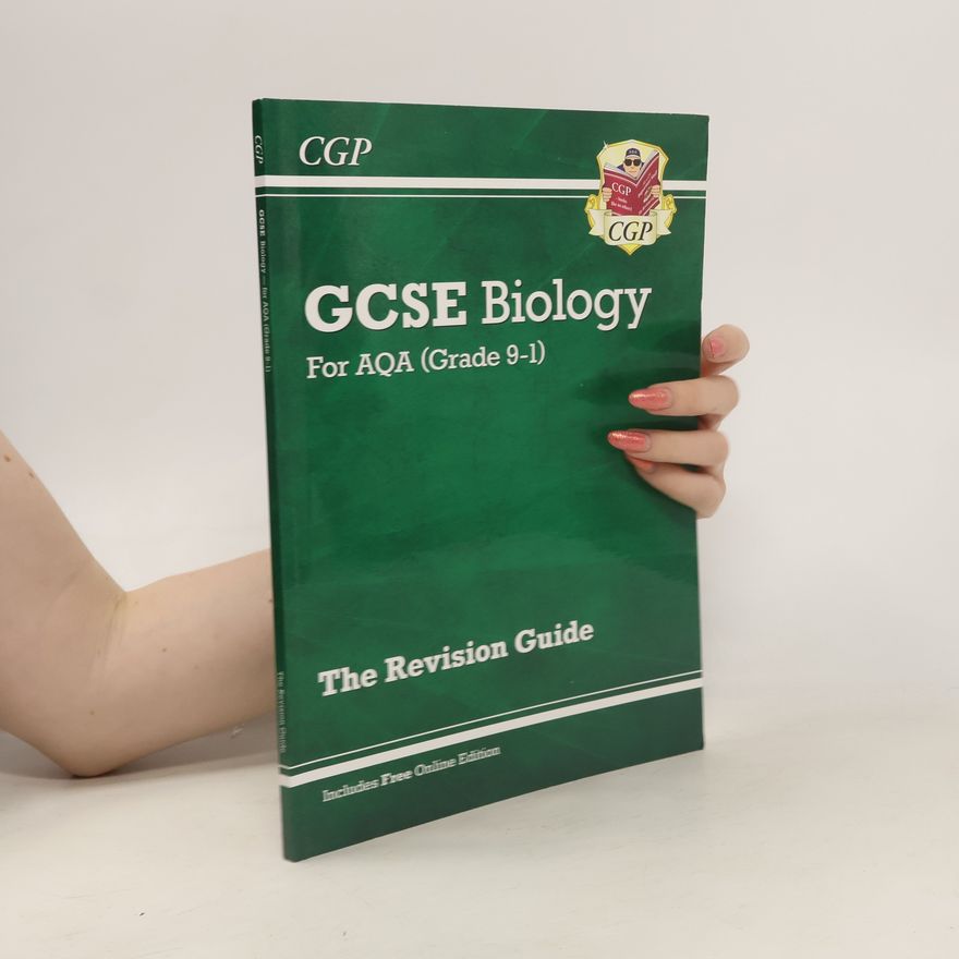 CGP Books New Grade 9-1 GCSE Biology: AQA Revision Guide with Online Edition