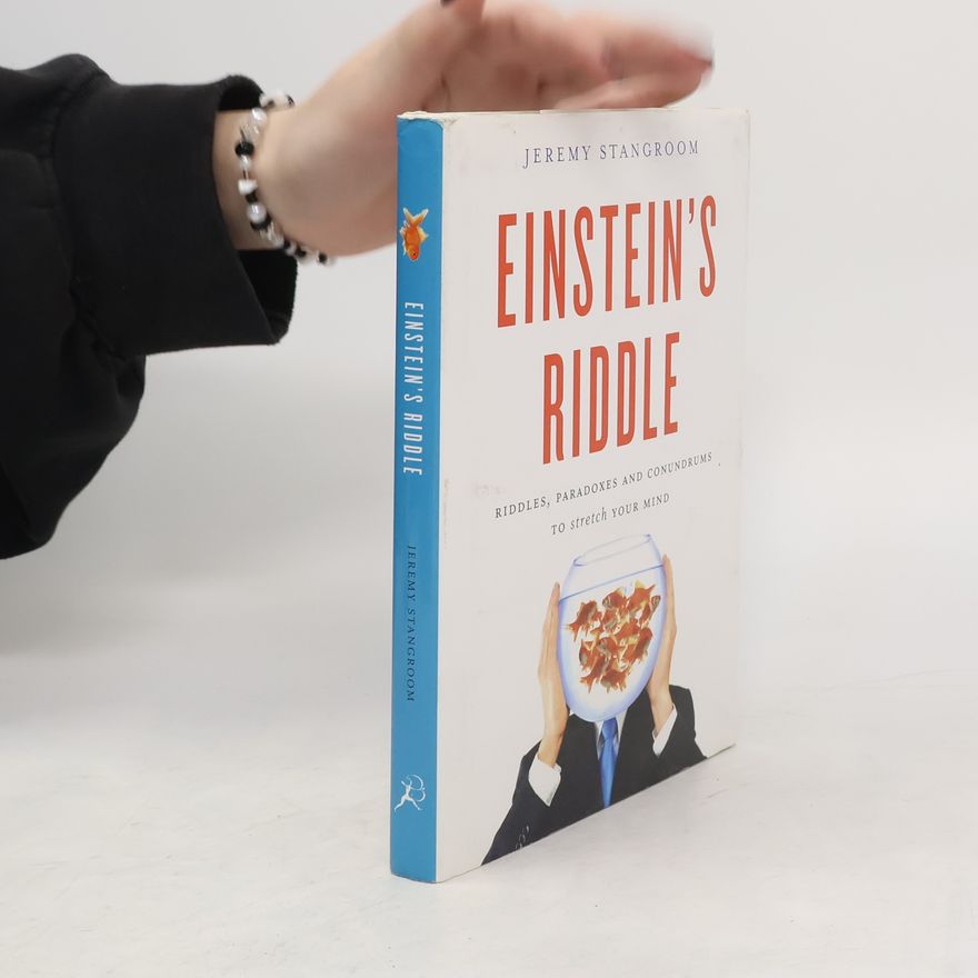 Jeremy Stangroom Einstein's Riddle