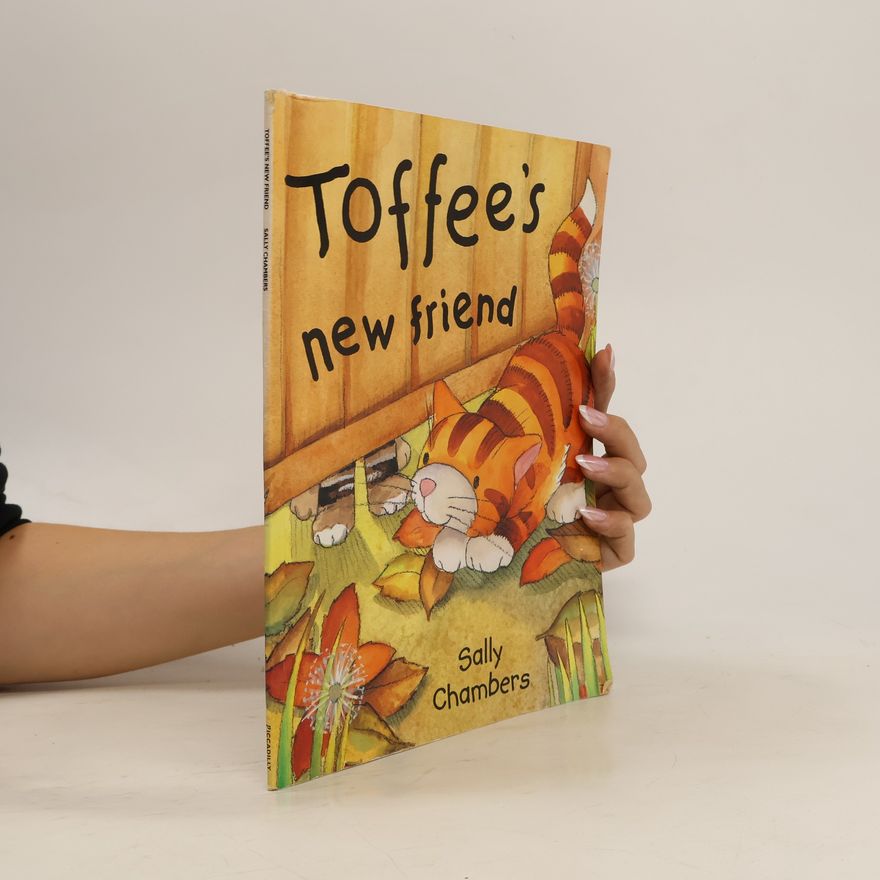 Sally Chambers Toffee's New Friend
