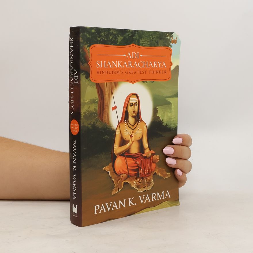 Pavan Varma Adi Shankaracharya: Hinduism's Greatest Thinker