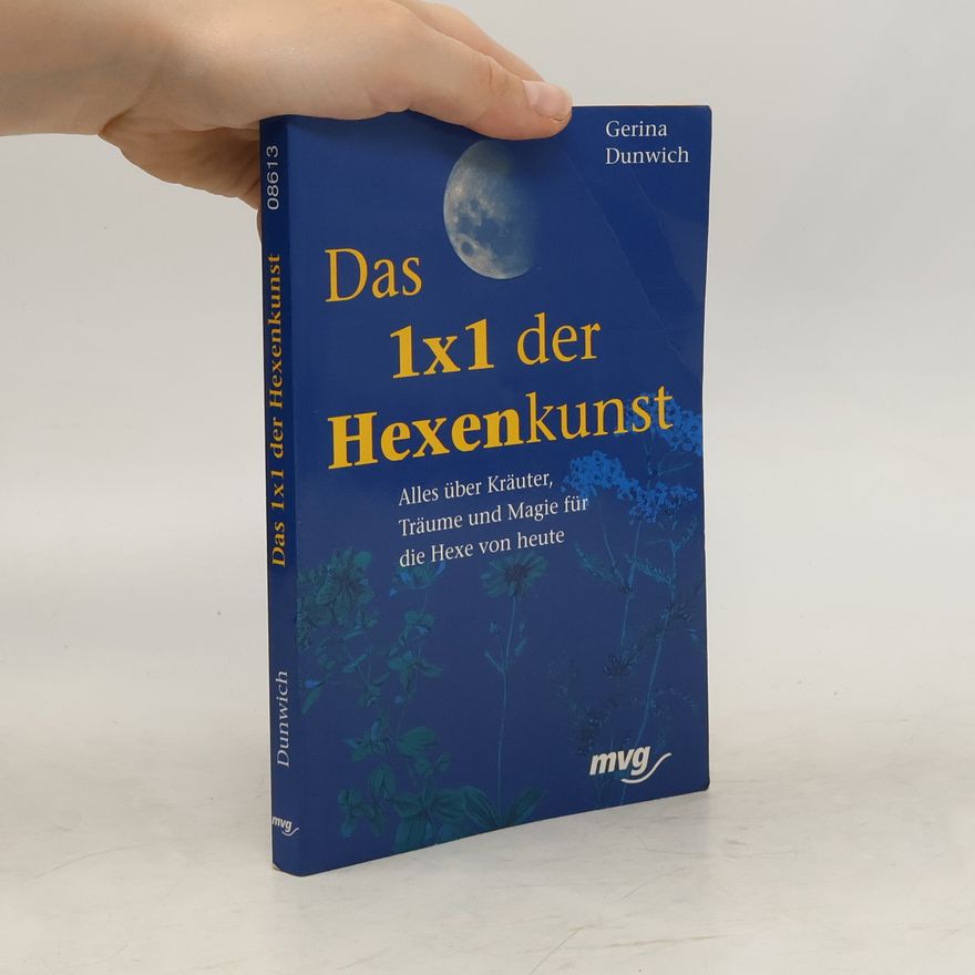 Gerina Dunwich Das Einmaleins (1x1) der Hexenkunst