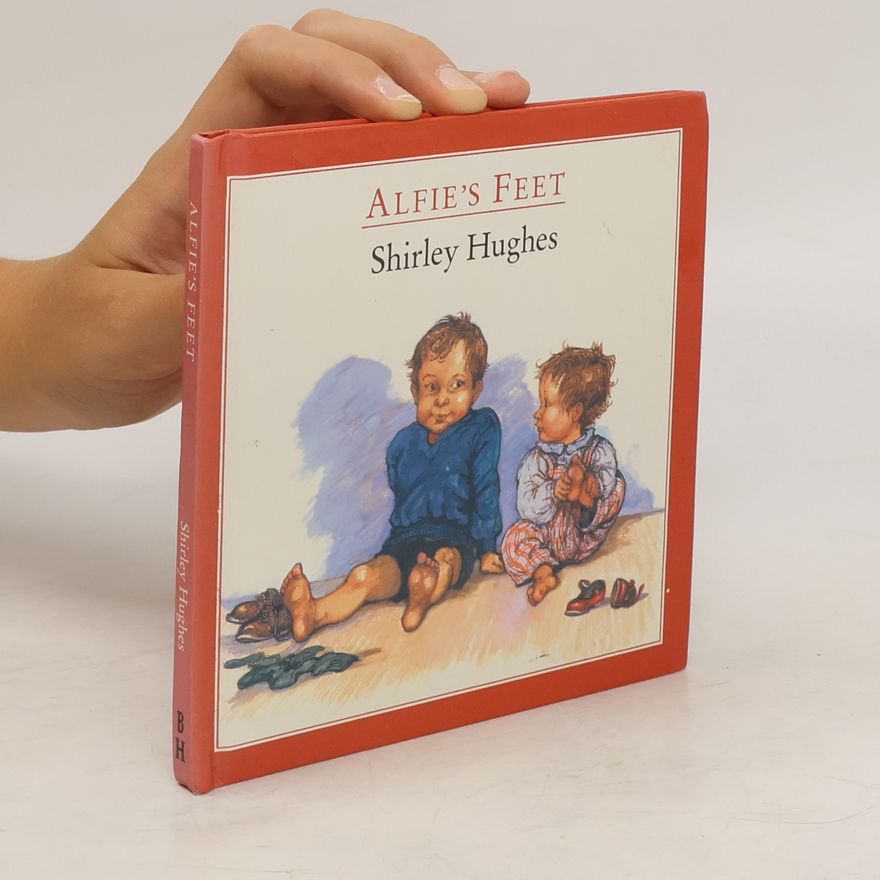 Shirley Hughes Alfie's Feet