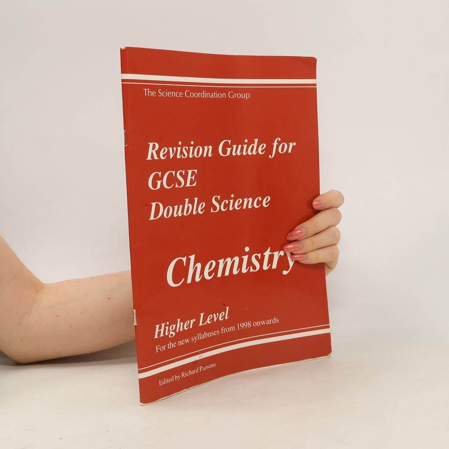 Richard Parsons Revision Guide for GCSE Double Science. Chemistry. Higher Level