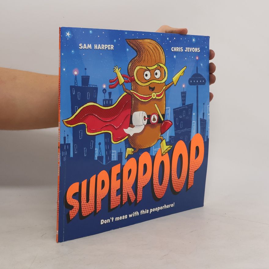 Sam Harper Superpoop