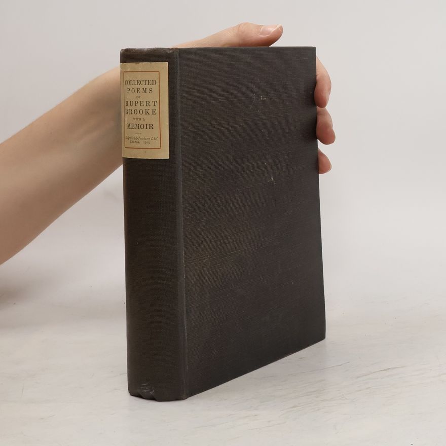 Rupert Brooke The Collected Poems of Rupert Brooke