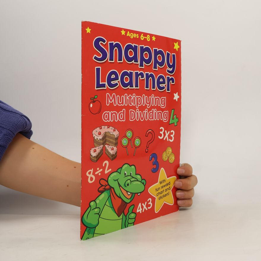 Snappy Learner Snappy Learner Multiplying and Dividing