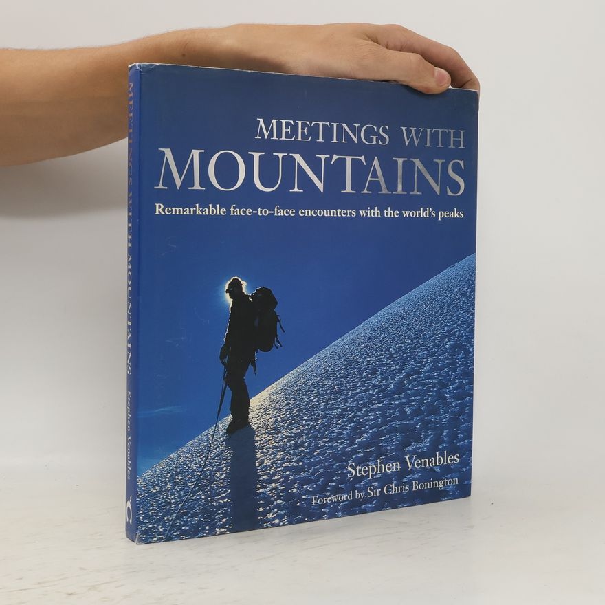 Stephen Venables Meetings with Mountains