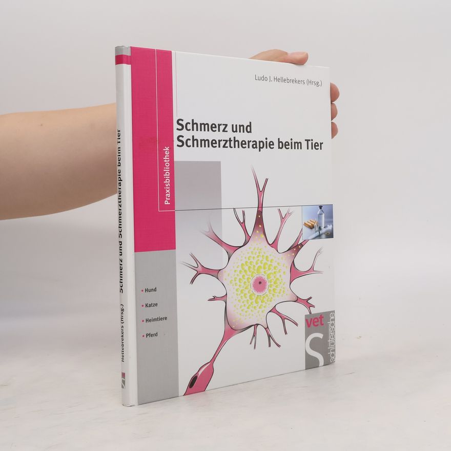 Ludo J. Hellebrekers Schmerz und Schmerztherapie beim Tier