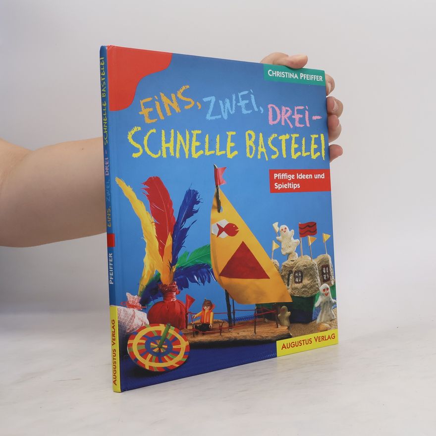 Autorenkollektiv Eins - zwei - drei, schnelle Bastelei