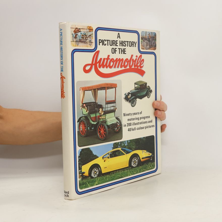 Peter Roberts A Picture History of the Automobile