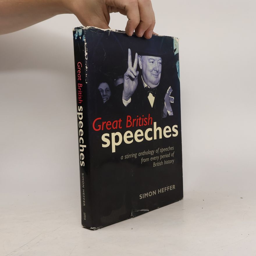 Simon Heffer Great British Speeches