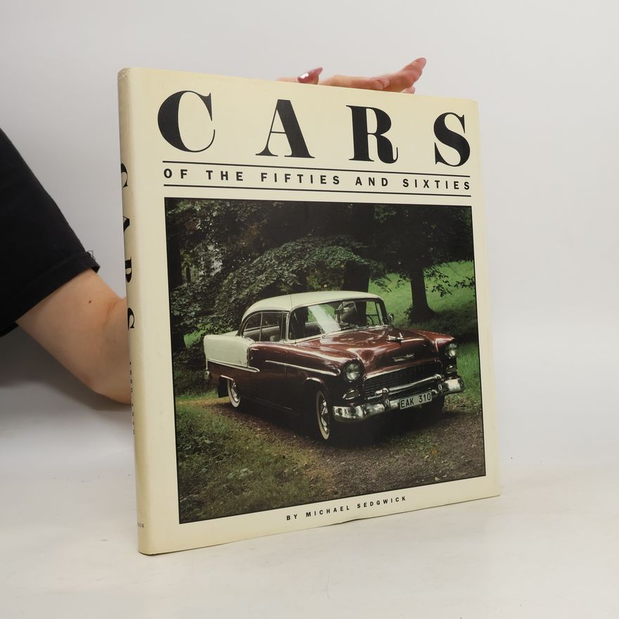 Michael Sedgwick Cars of the Fifties and Sixties