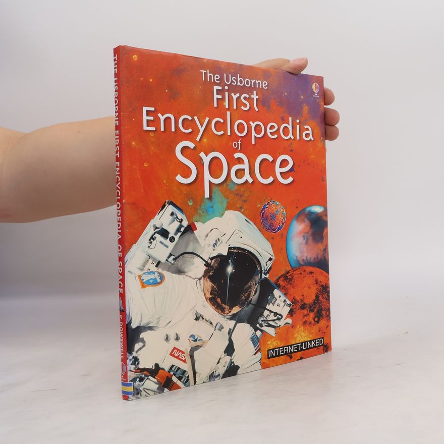 Paul Dowswell The Usborne First Encyclopedia of Space