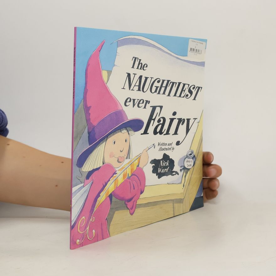 Nick Ward The Naughtiest Ever Fairy