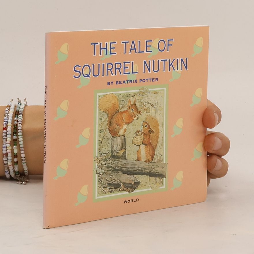 Beatrix Potter The Tale of Squirrel Nutkin