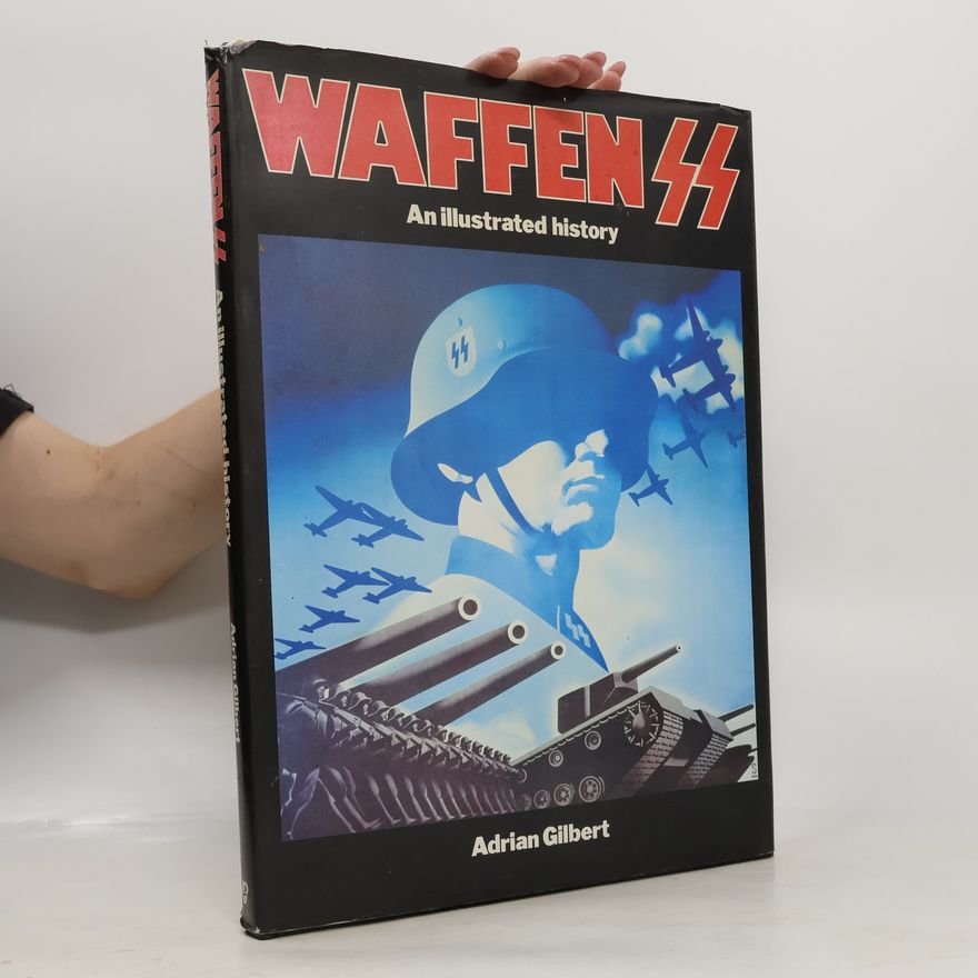 Adrian Gilbert Waffen SS