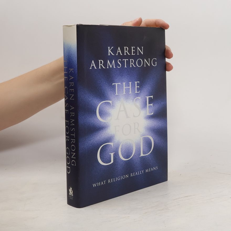 Karen Armstrong The Case for God