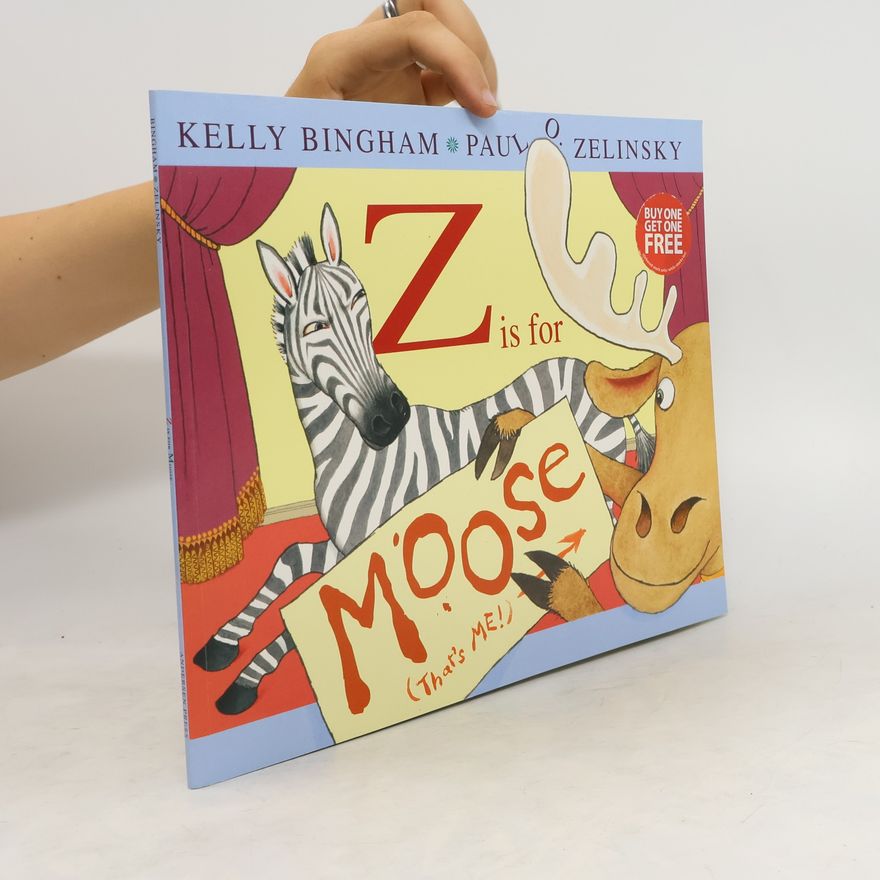 Kelly L. Bingham Z is for Moose