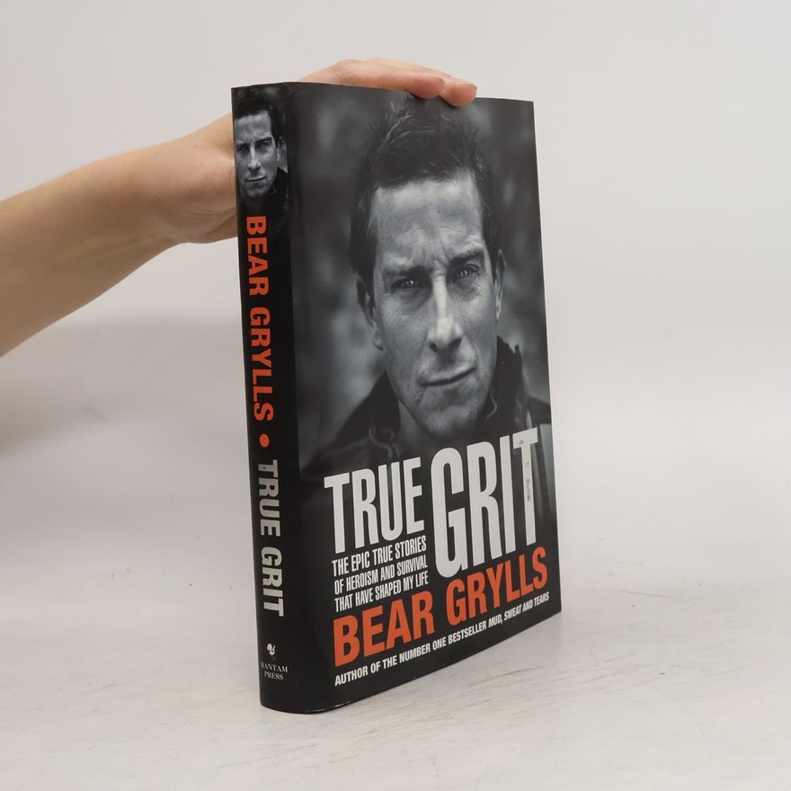 Bear Grylls True Grit