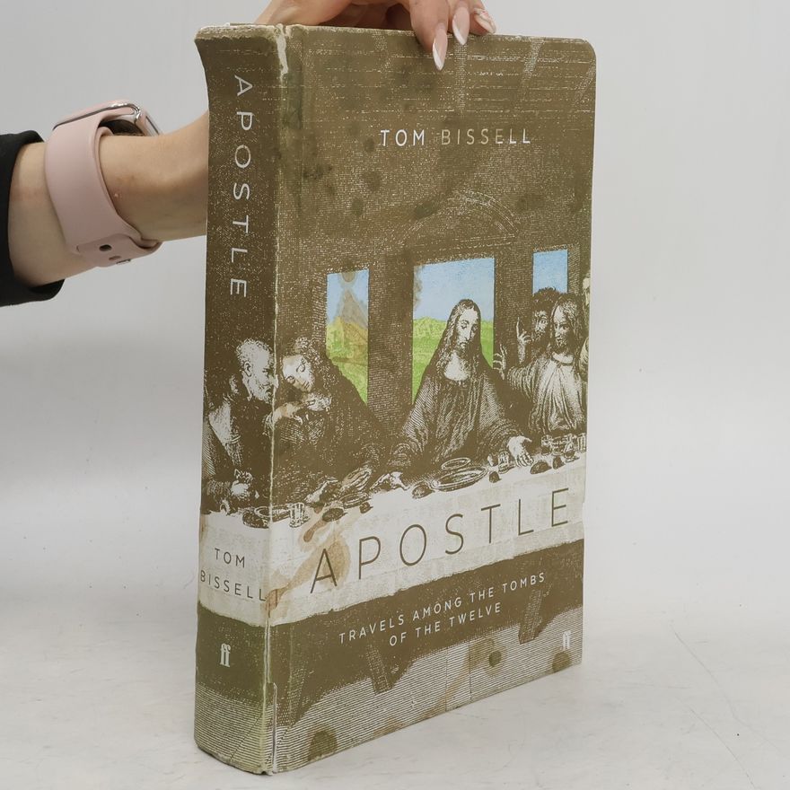Tom Bissell Apostle