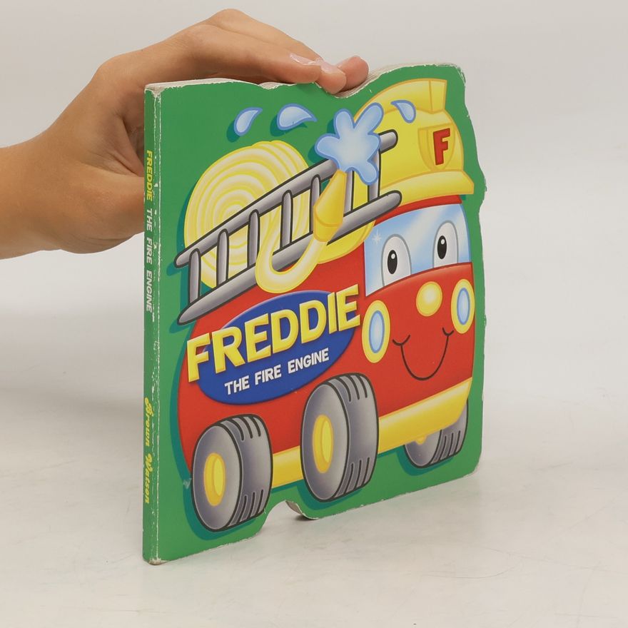 Kolektiv autorů Freddie the Fire Engine