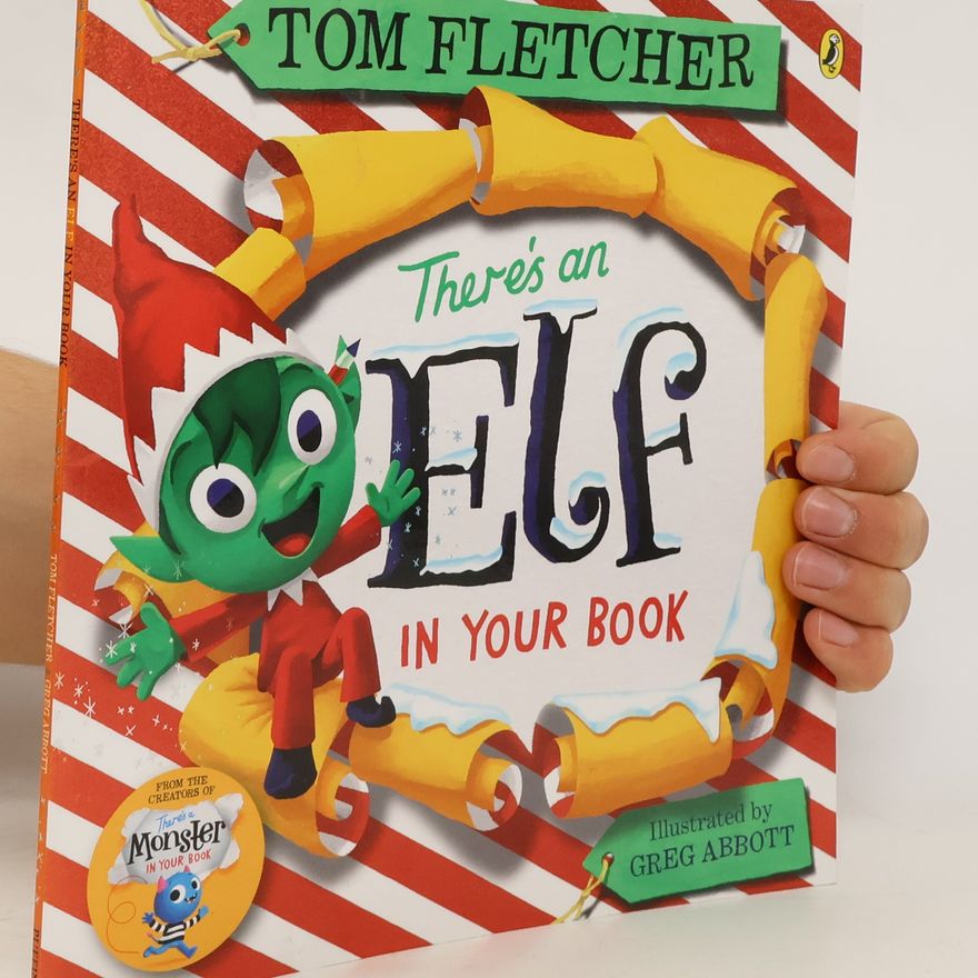 Tom Fletcher There's an Elf in Your Book