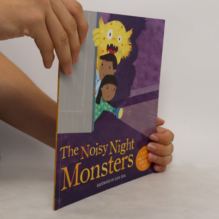 Julia Seal The Noisy Night Monsters
