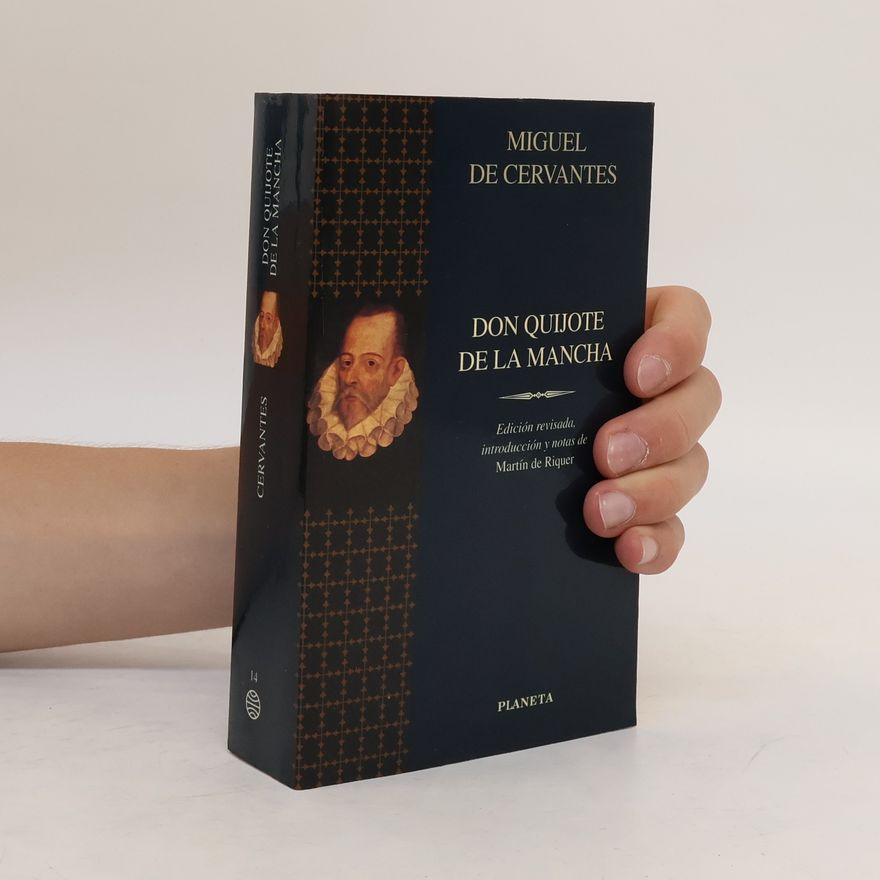 Miguel de Cervantes y Saavedra El ingenioso hidalgo Don Quijote de la Mancha