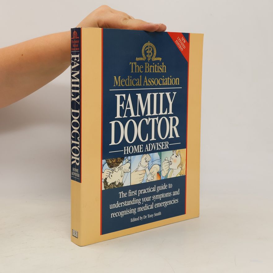 Tony Smith The British Medical Association Family Doctor Home Adviser
