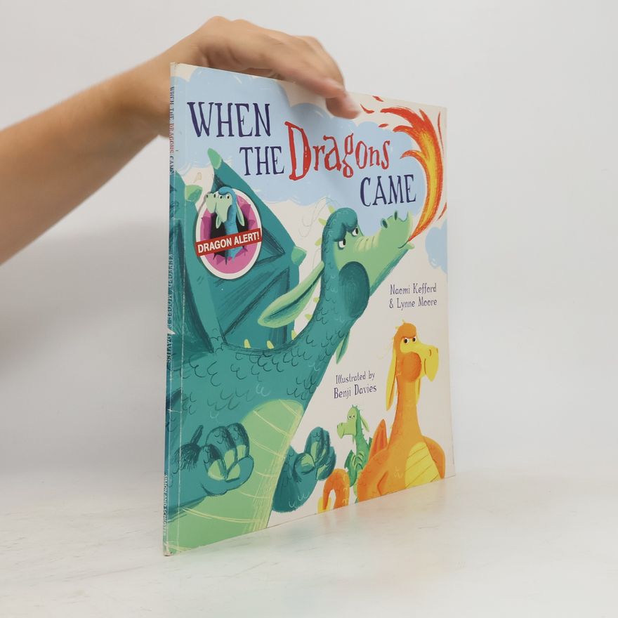Naomi Kefford When the Dragons Came