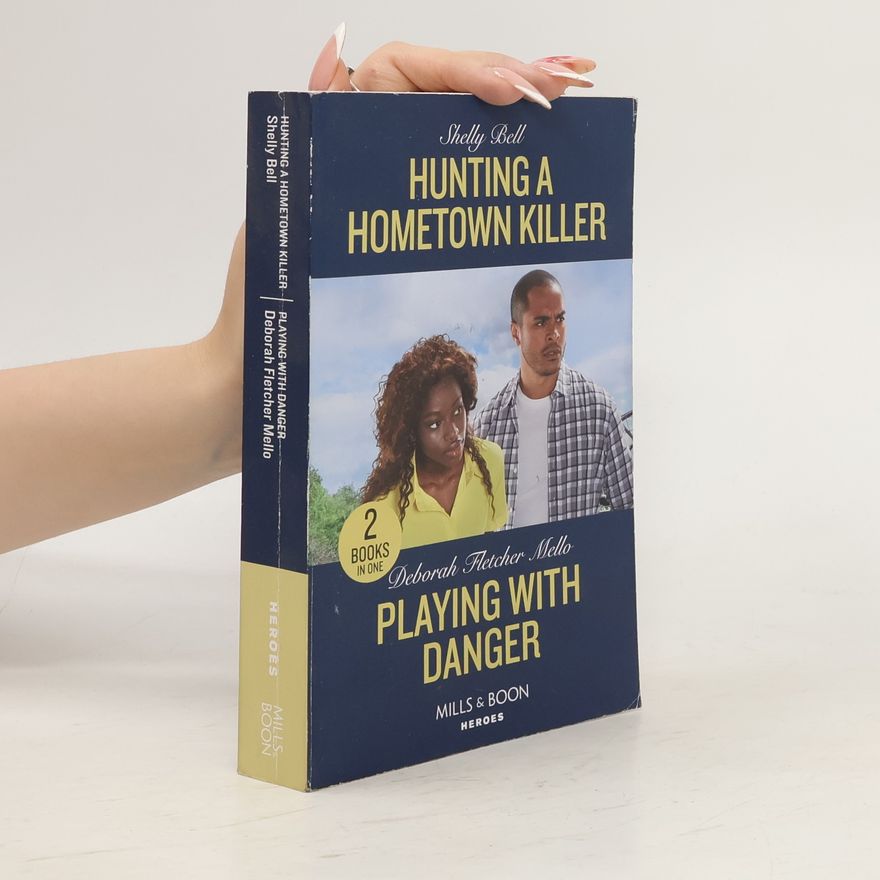 Shelly Bell Hunting A Hometown Killer / Playing With Danger