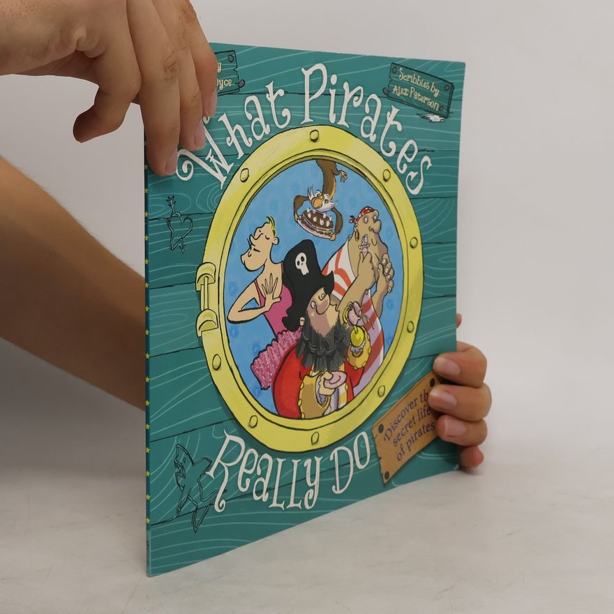 Various authors What Pirates Really Do