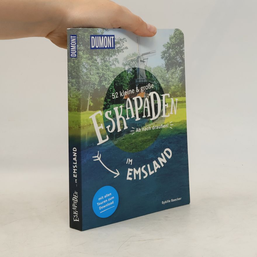 Sybille Baecker 52 kleine & große Eskapaden im Emsland