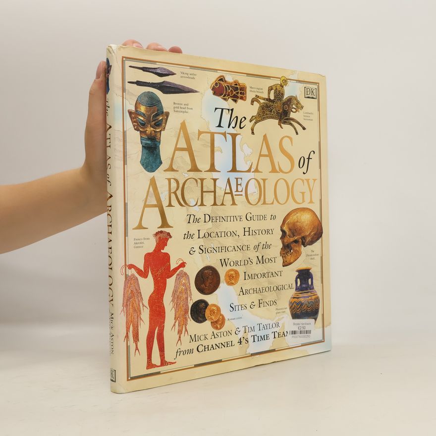 Mick Aston The Atlas of Archaeology