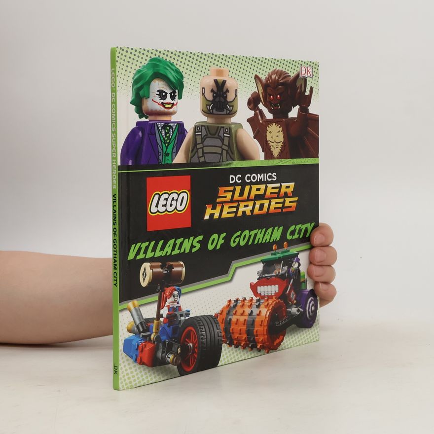 Autorenkollektiv LEGO DC Comics Super Heroes. Villains of Gotham City