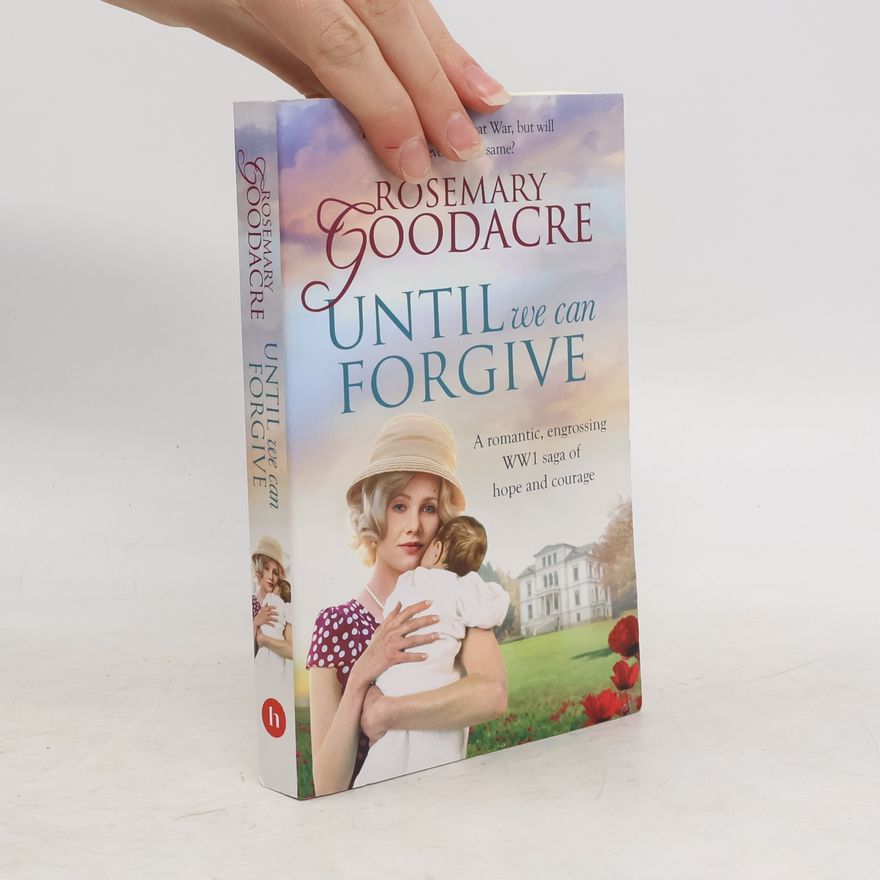 Rosemary Goodacre Until We Can Forgive