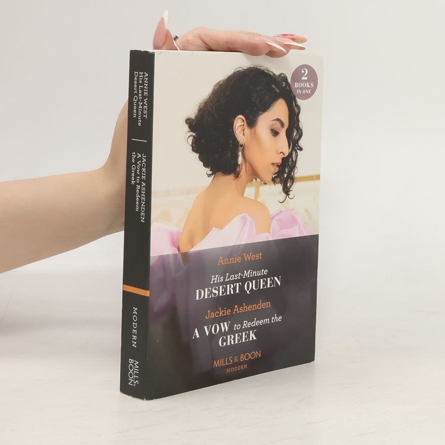 Anne West His Last-Minute Desert Queen / A Vow To Redeem The Greek