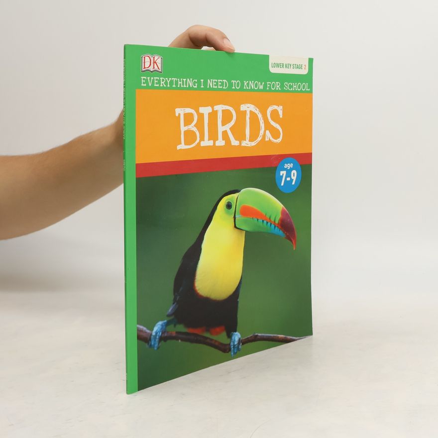 Autorenkollektiv Everything I Need to Know for School. Birds