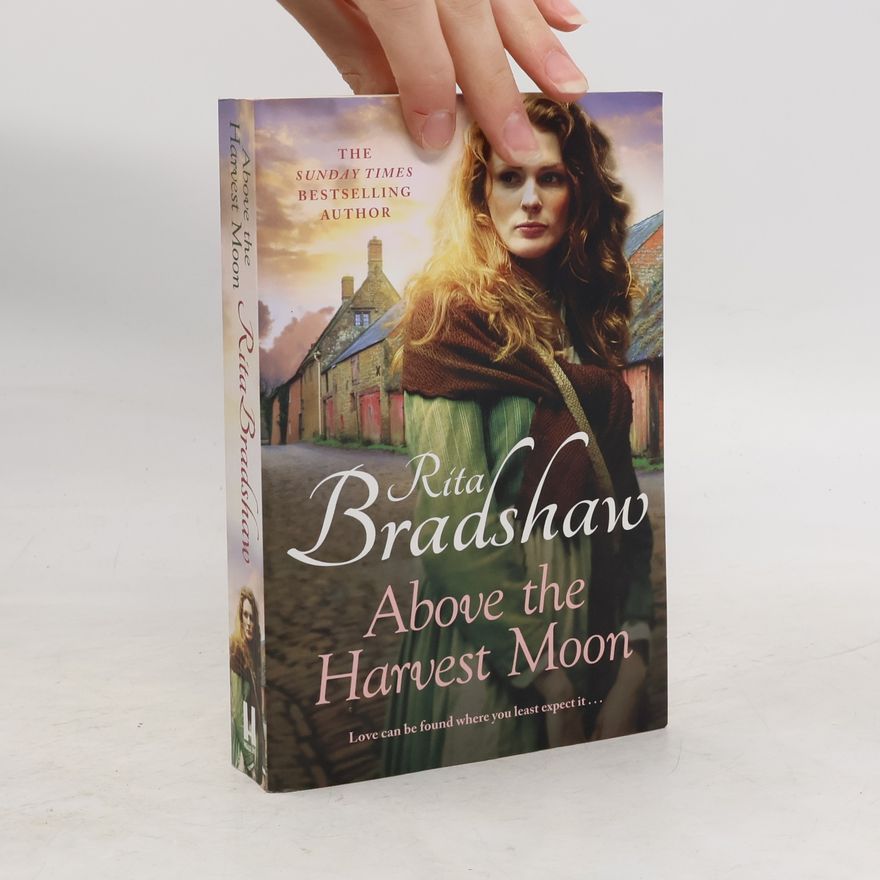 Rita Bradshaw Above The Harvest Moon