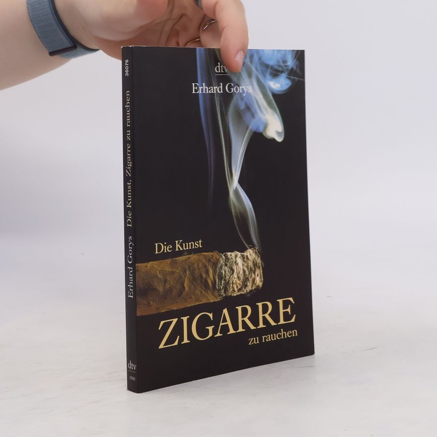 Erhard Gorys Die Kunst, Zigarre zu rauchen