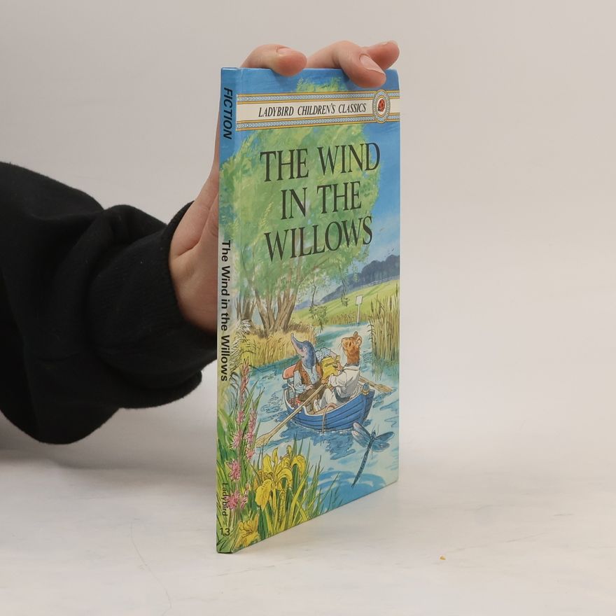 Kenneth Grahame The Wind in the Willows