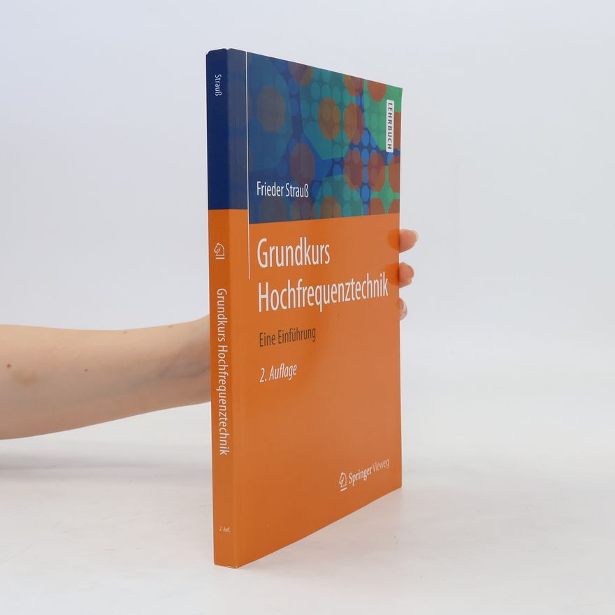 Frieder Strauß Grundkurs Hochfrequenztechnik