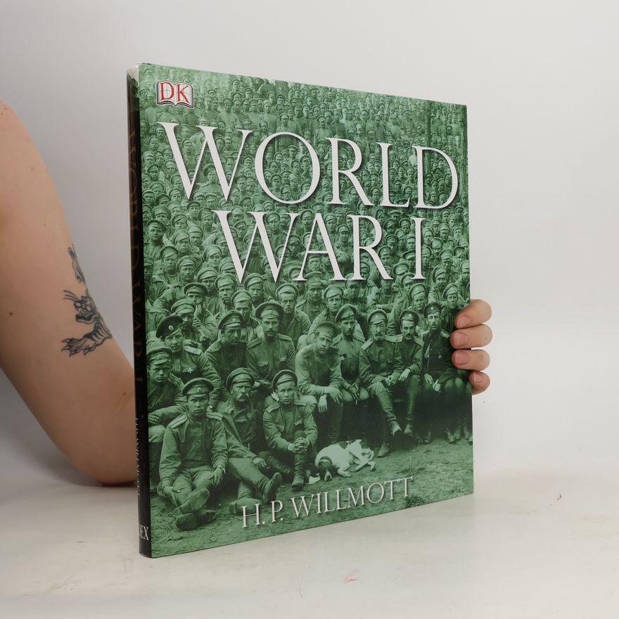 Hedley Paul Willmott First World War